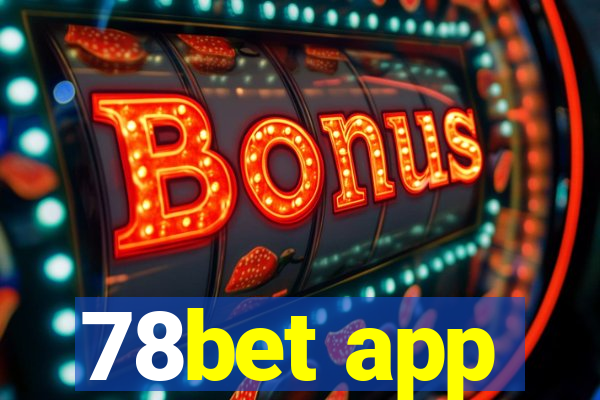 78bet app